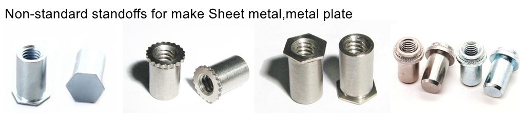 Non-standard standoffs for make Sheet metal,metal plate.jpg